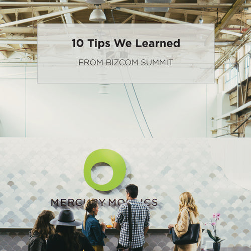 10 Tips We Learned From BizCom Summit