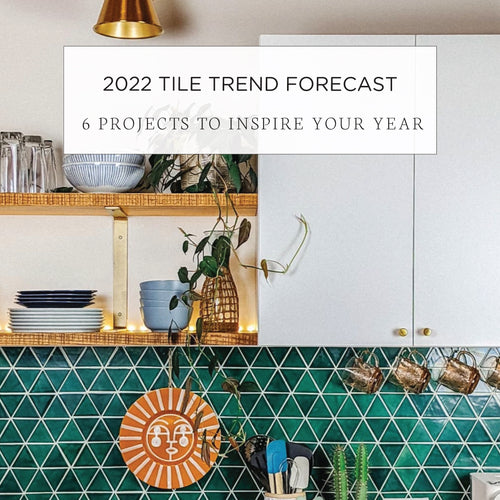 2022 Tile Trend Forecast