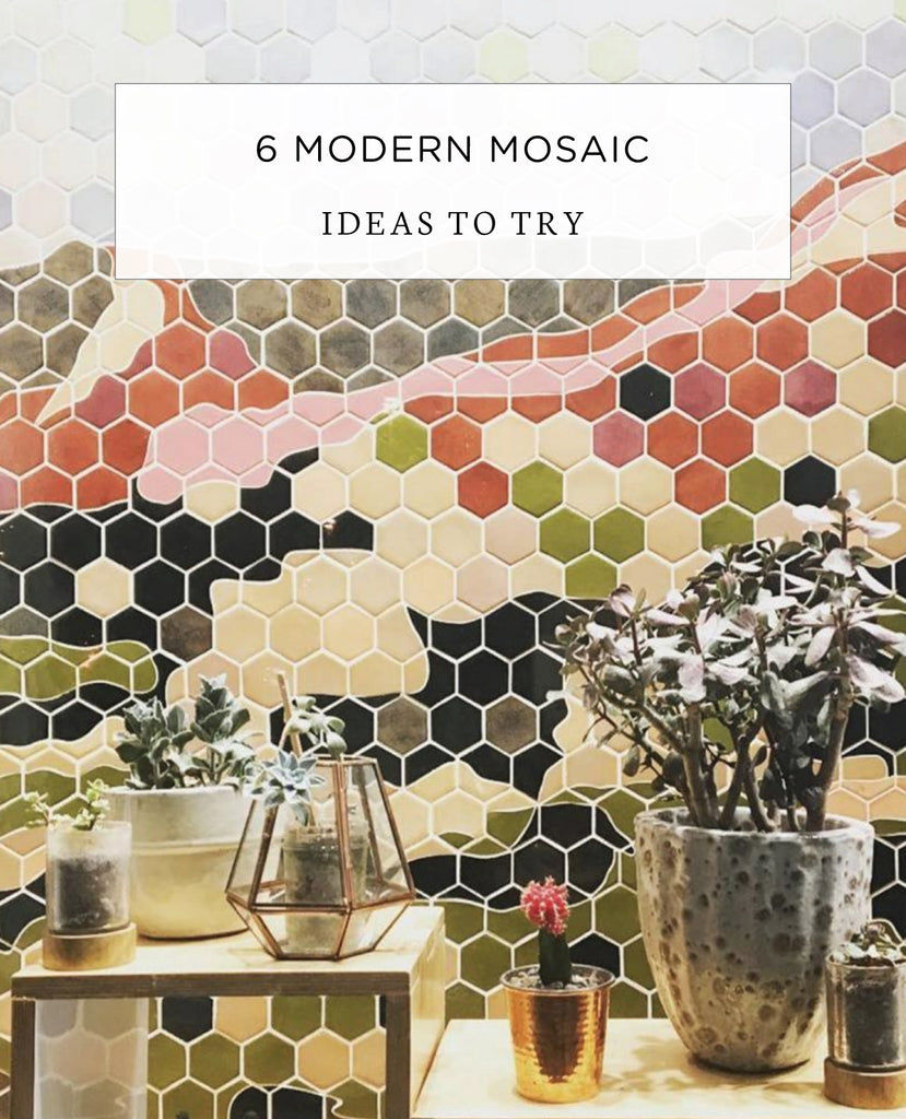 6 Modern Mosaic Ideas to Try