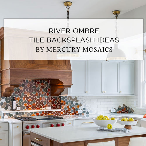 River Ombre Tile Backsplash Ideas by Mercury Mosaics