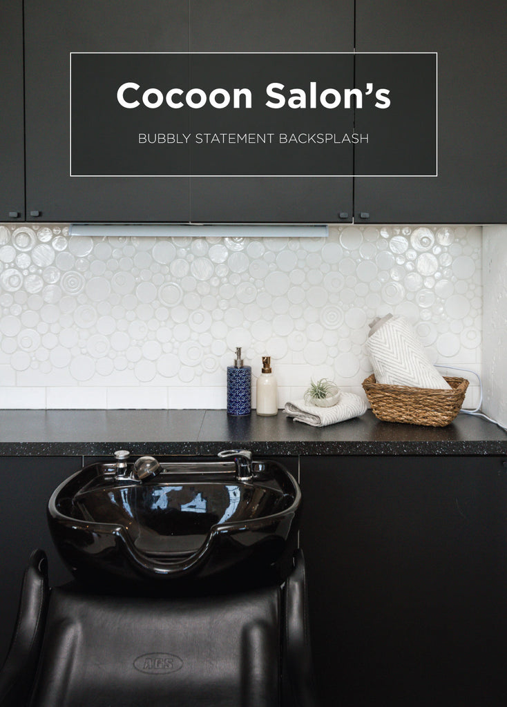 Cocoon Salon s Bubbly Modern Backsplash Inspiration Mercury Mosaics