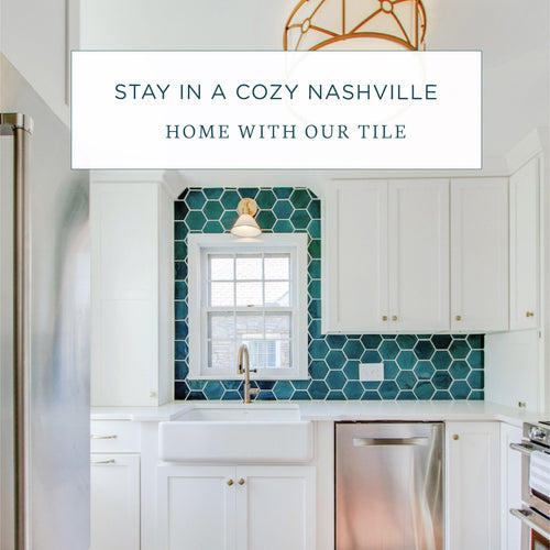 Stay in a Cozy Nashville Home with Our Tile