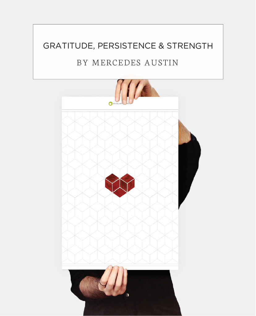 Gratitude, Persistence, and Strength by Mercedes Austin