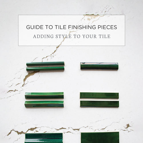 Guide to Tile Finishing Pieces: Adding Style to Your Tile