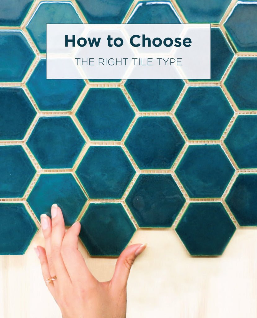 How to Choose the Right Tile Type
