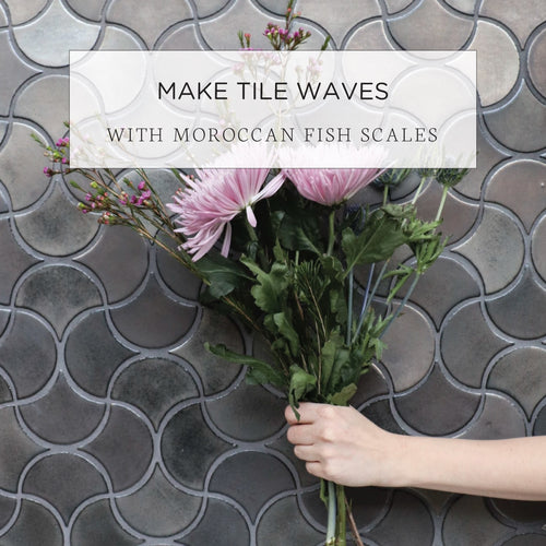 Make Tile Waves with Moroccan Fish Scales