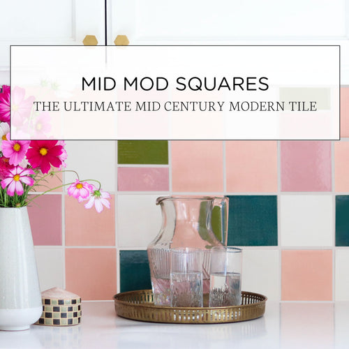 Mid Mod Squares: The Ultimate Mid Century Modern Tile