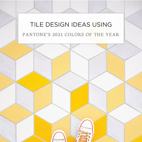 Tile Design Ideas Using Pantone's 2021 Colors of the Year