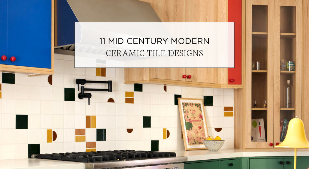 11 Mid Century Modern Ceramic Tile Designs