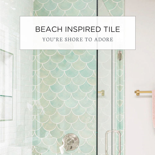 Beach Inspired Tile You're Shore to Adore