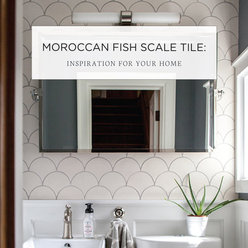 Moroccan Fish Scale Tile: Inspiration for your Home