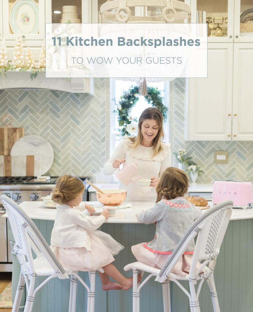 11 Kitchen Backsplashes to Wow Your Guests
