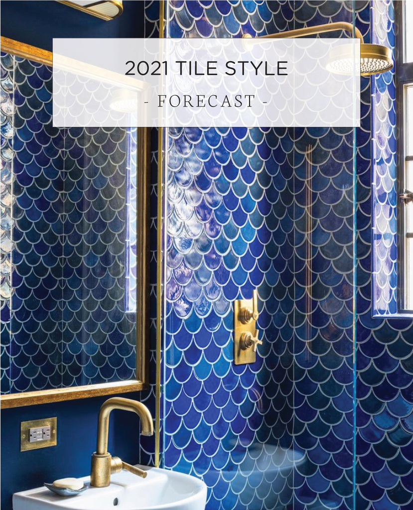 2021 Tile Style Forecast