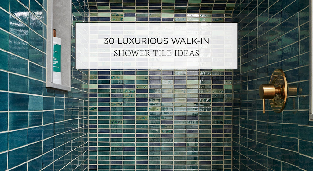 30 Luxurious Walk-In Shower Tile Ideas