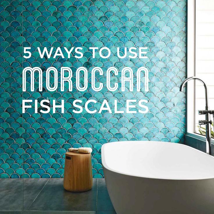5 Ways to Use Moroccan Fish Scales