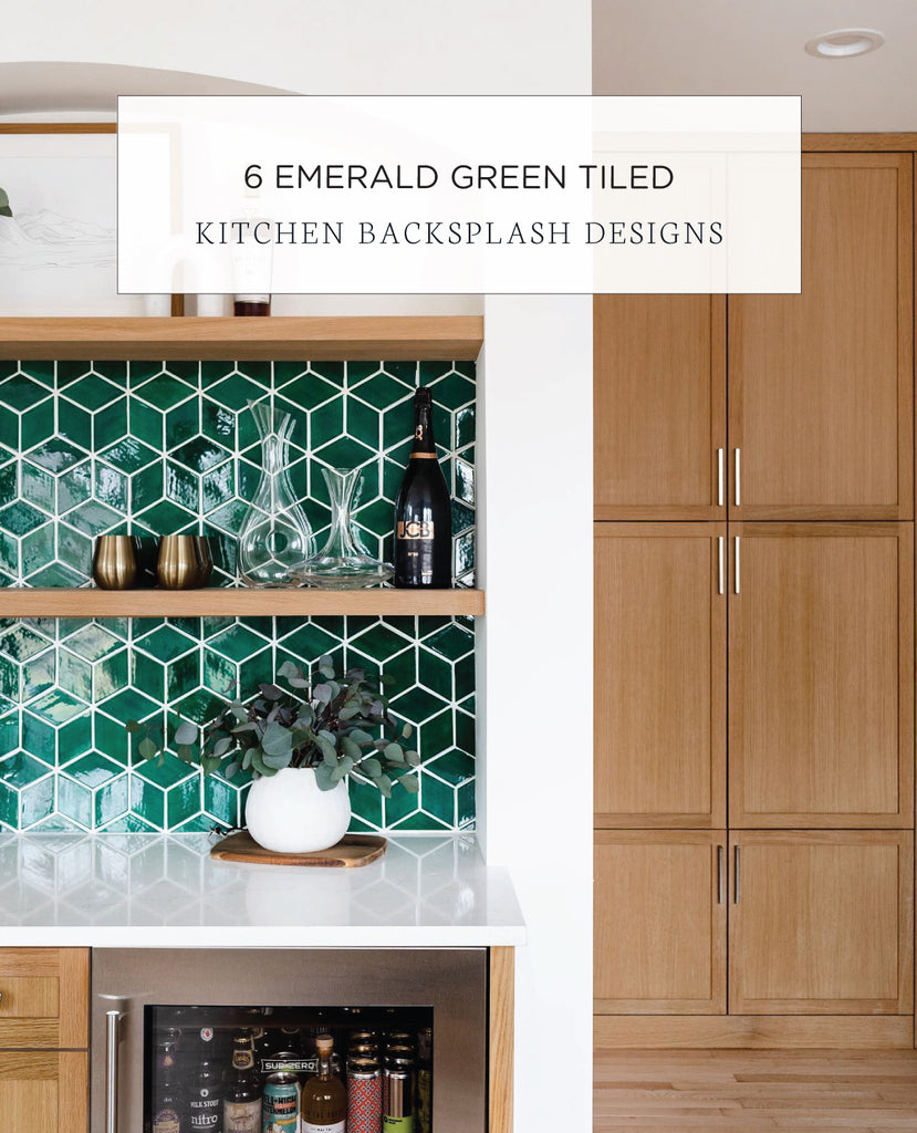 6 Emerald Green Tiled Kitchen Backsplash Designs
