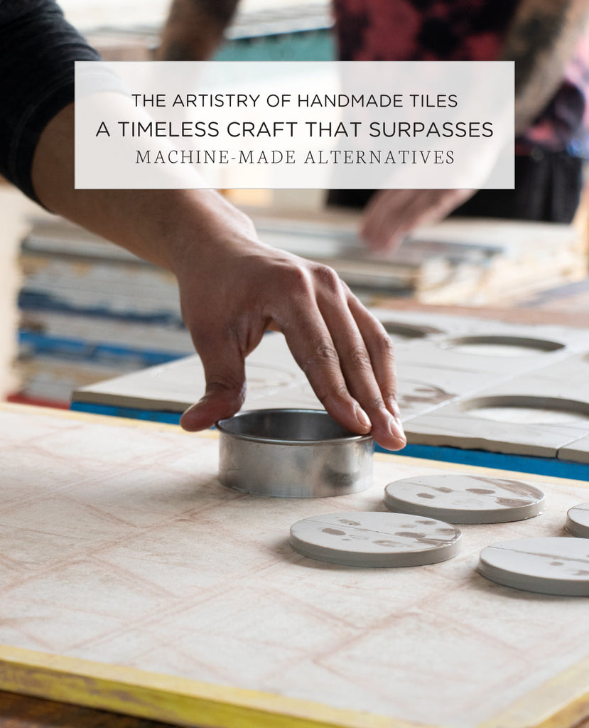 Handmade Tile vs. Machine-Made: What's the Difference and When Is It Worth It?