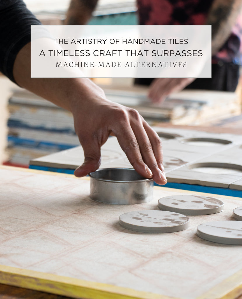 The Artistry of Handmade Tiles: A Timeless Craft That Surpasses Machine-Made Alternatives