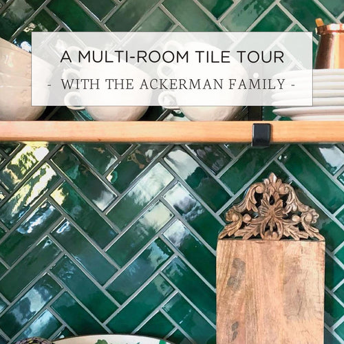 Multi-Room Tile Tour: The Ackerman Family