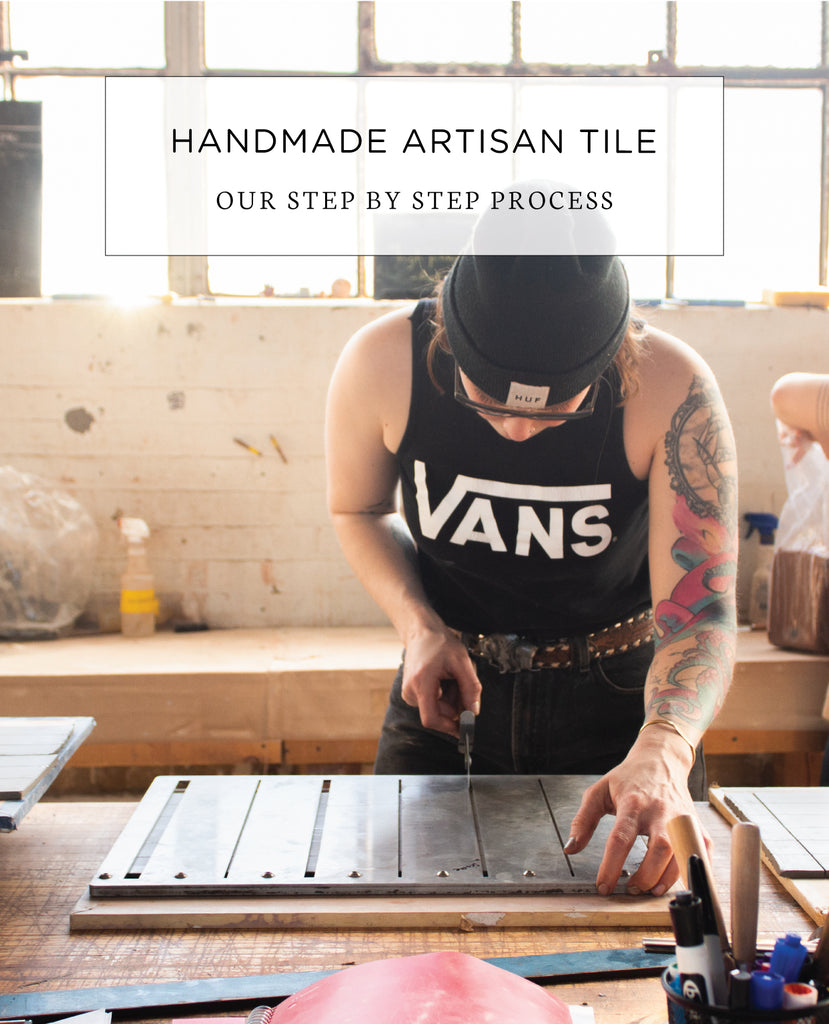 Handmade Artisan Tile Step by Step Process