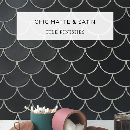 Chic Matte & Satin Tile Finishes