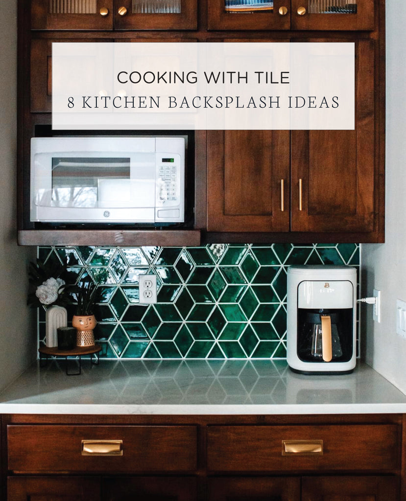 Cooking with Tile: 8 Kitchen Backsplash Ideas – Mercury Mosaics