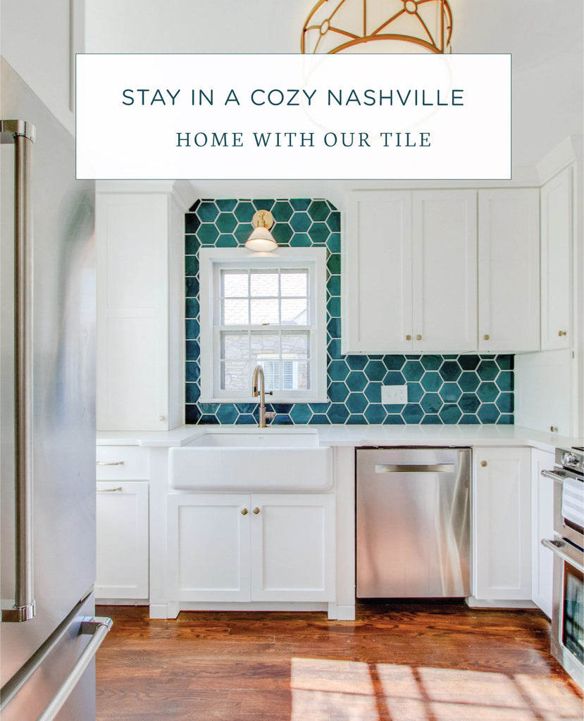 Stay in a Cozy Nashville Home with Our Tile