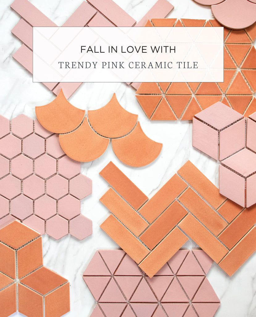 Fall in Love with Trendy Pink Ceramic Tile – Mercury Mosaics