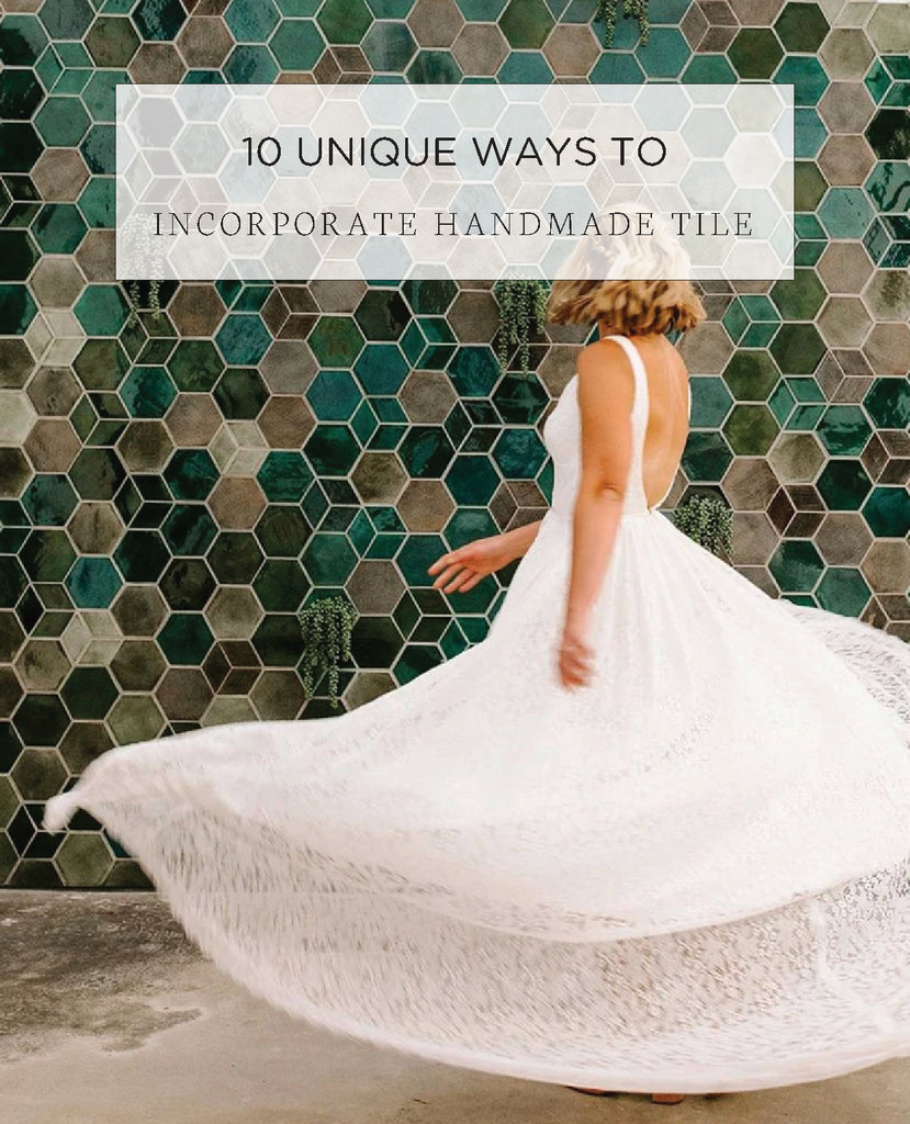 10 Ways to Incorporate Handmade Tile