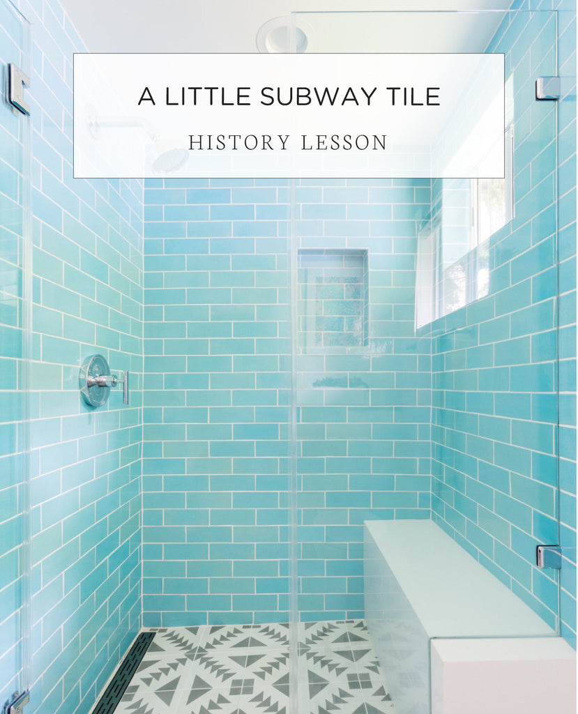 A Little Subway Tile History Lesson
