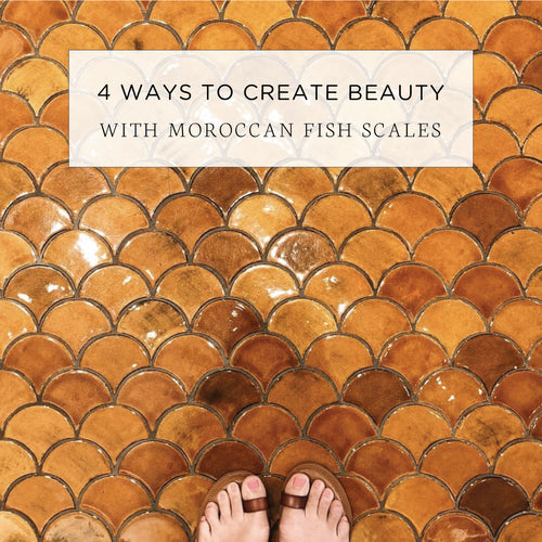 4 Ways To Create Beauty with Moroccan Fish Scales