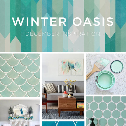 Winter Oasis - December Inspiration