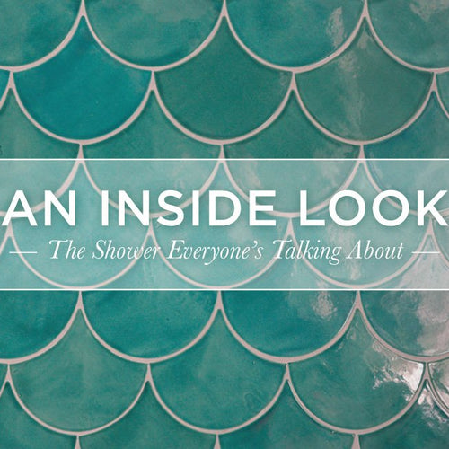 The Shower Everyone is Talking About: An Inside Look