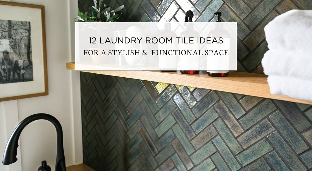 12 Laundry Room Tile Ideas for a Stylish & Functional Space
