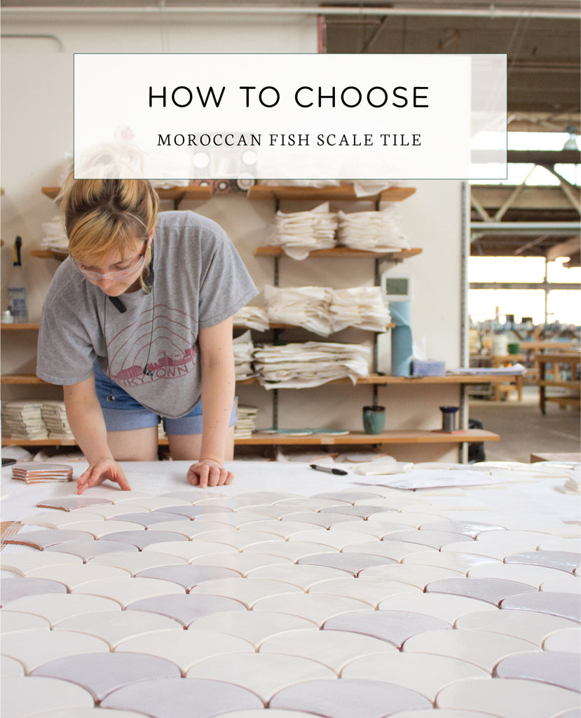 How to Choose Moroccan Fish Scale Tile
