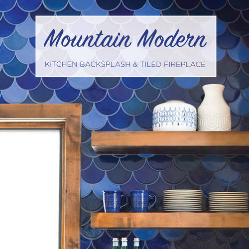 Mountain Modern Kitchen Backsplash & Tiled Fireplace