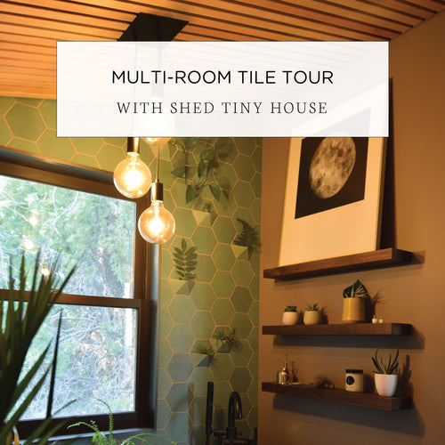 Multi-Room Tile Tour: Shed Tiny House