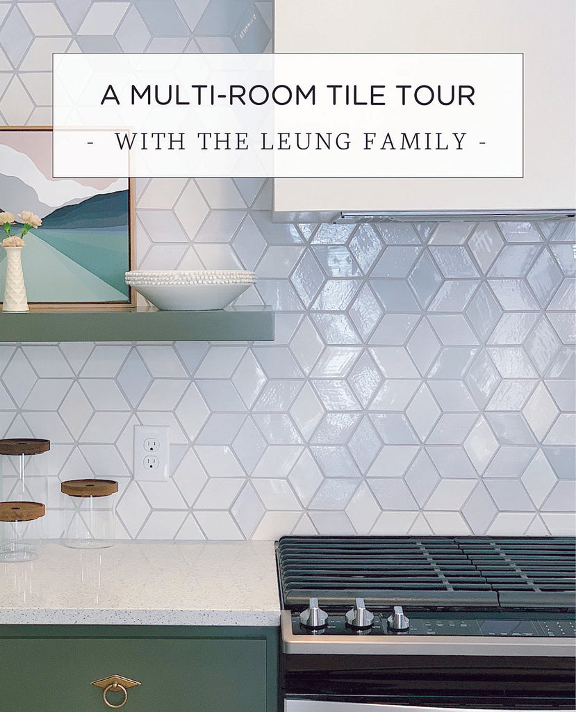 A Multi-Room Tile Tour with the Leung Family