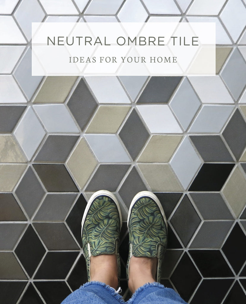 Neutral Ombre Tile Ideas for Your Home