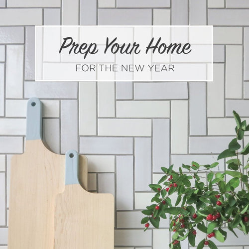Prep Your Home For The New Year!
