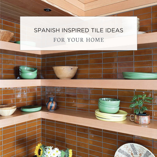 Spanish Inspired Tile Ideas for Your Home