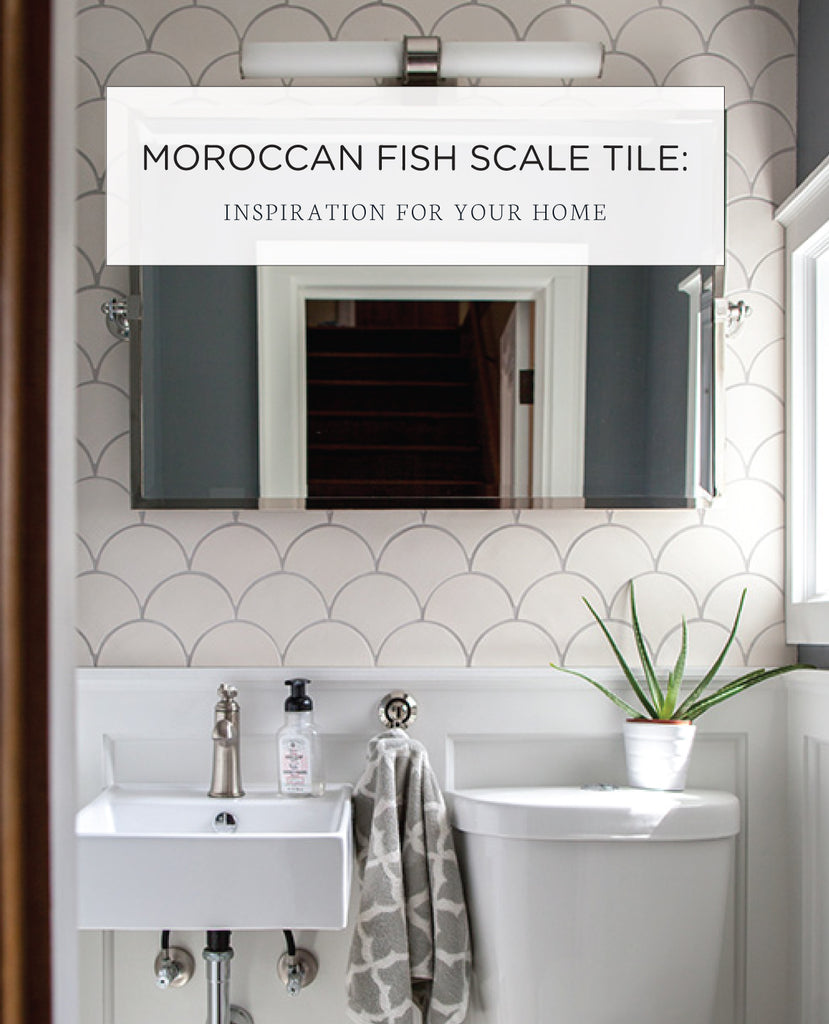 Moroccan Fish Scale Tile: Inspiration for your Home