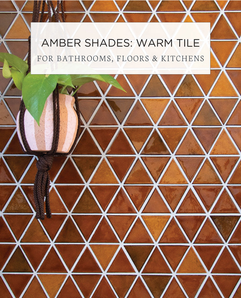 Amber Shades: Warm Tile for Bathrooms, Floors & Kitchens
