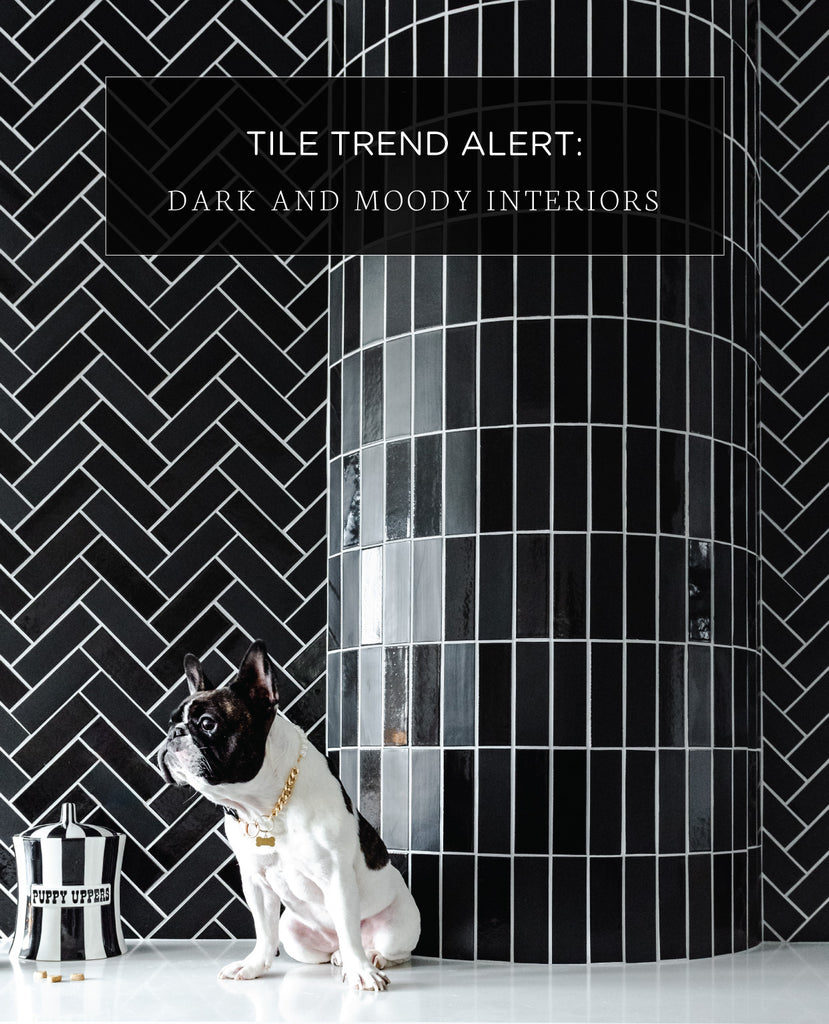 Tile Trend Alert: Dark and Moody Interiors