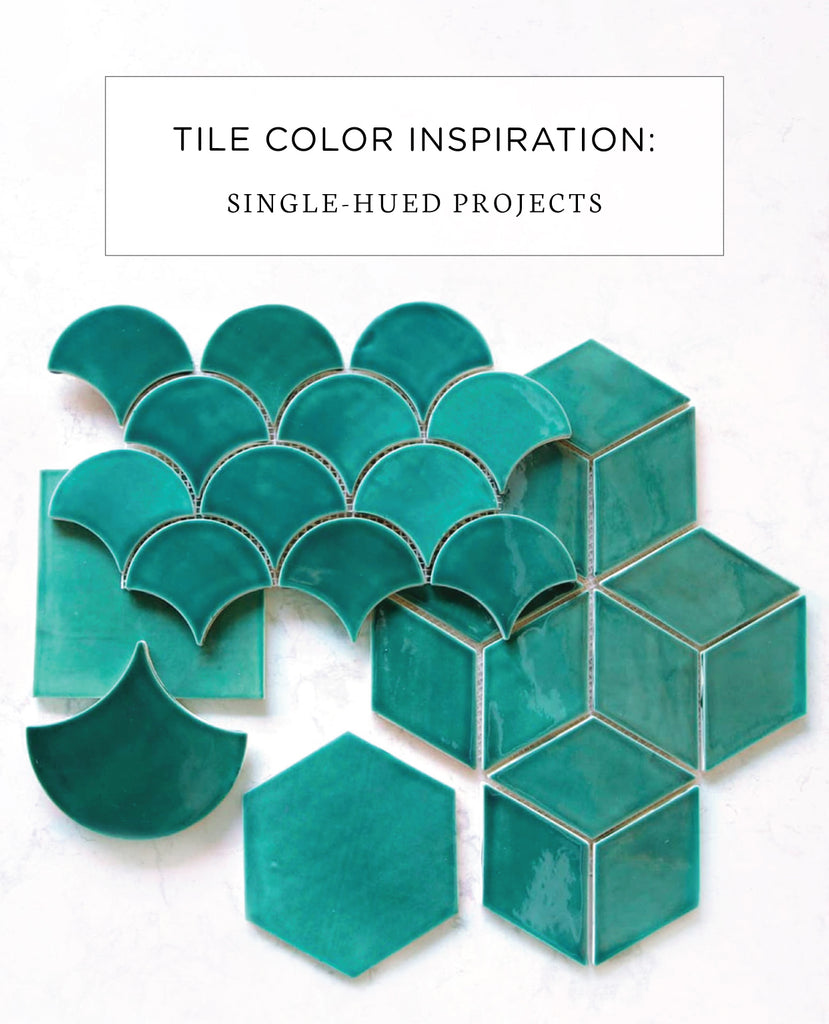 Tile Color Inspiration: Single-Hued Projects
