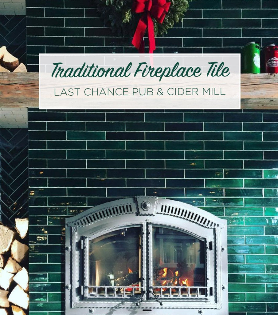 Traditional Fireplace Tile - Last Chance Pub & Cider Mill