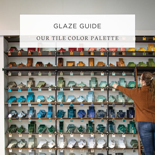 Glaze Guide - Our Tile Color Palette