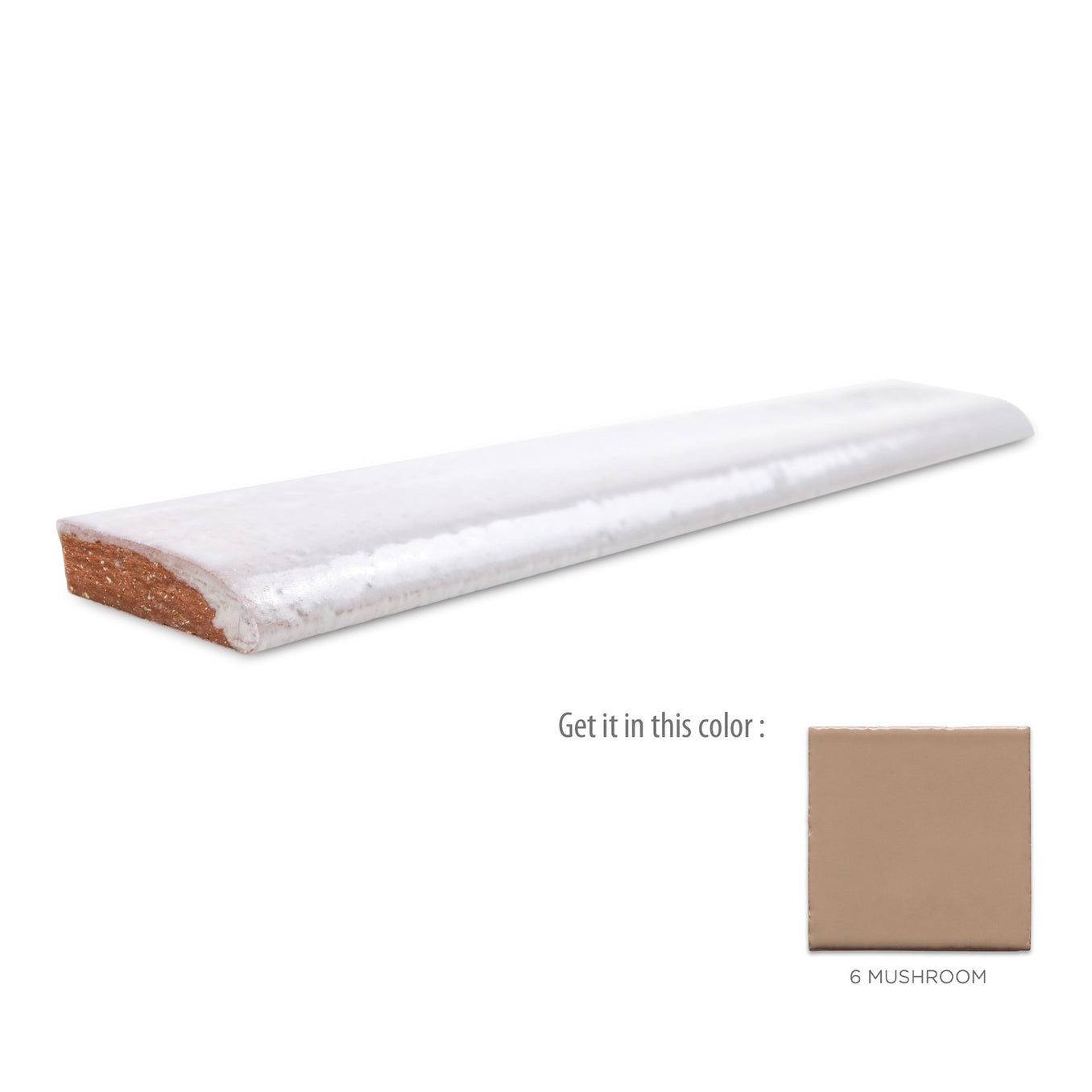 1"x6" Bullnose - 6 Mushroom