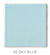 45 Sky Blue